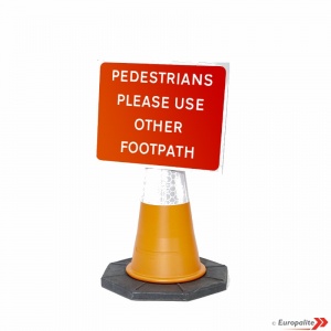 Pedestrians Please Use Other Footpath - Cone Sign Road Sign